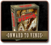 ONWARD TO VENUS