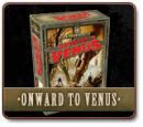 ONWARD TO VENUS